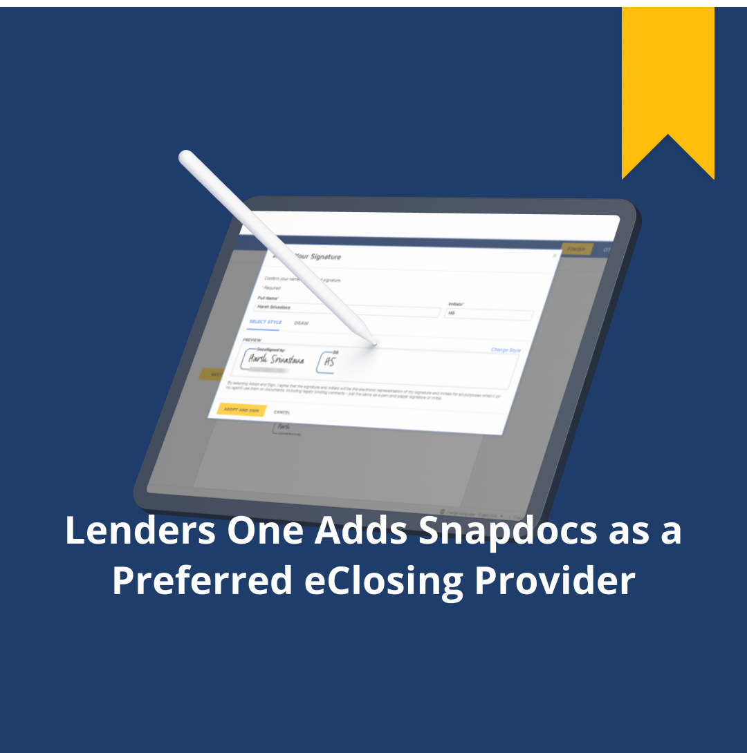 Press Release Lenders One Adds Snapdocs as a Preferred eClosing Provider